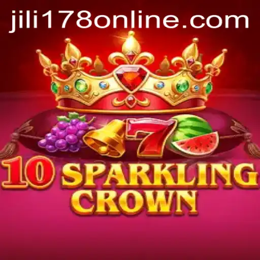 Exploring the Enthralling World of 10SparklingCrown: A JILI178 Adventure